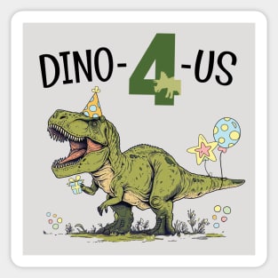 Dino-4-Us Cute T-Rex Dinosaur Theme 4th Birthday Party Sticker